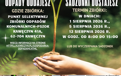 Zdjęcie do &bdquo;ODPADY ODDAJESZ &ndash; SADZONKI DOSTAJESZ&rdquo; &ndash; zapraszamy do udziału w akcji edukacyjnej