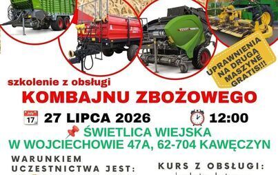 Zdjęcie do Firma SZKOLTEX organizuje szkolenie dla rolnik&oacute;w z obsługi kombajnu zbożowego