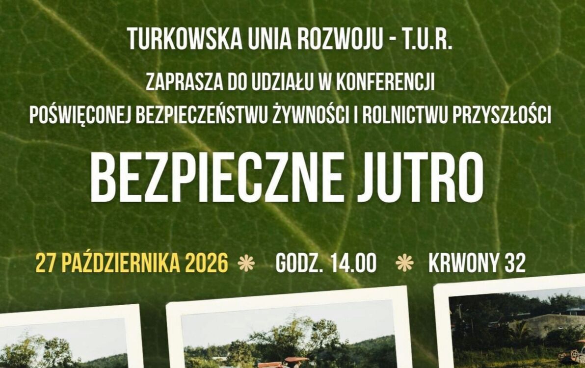 PRZYPOMINAMY O KONFERENCJI „BEZPIECZNE JUTRO”!