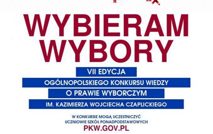 VII edycja Ogólnopolskiego Konkursu Wiedzy o Prawie Wyborczym „Wybieram Wybory” im. Kazimierza Wojciecha Czaplickiego