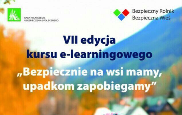 Zapraszamy do udziału w kursie e- learningowym pt. „Bezpiecznie na wsi mamy – upadkom zapobiegamy”